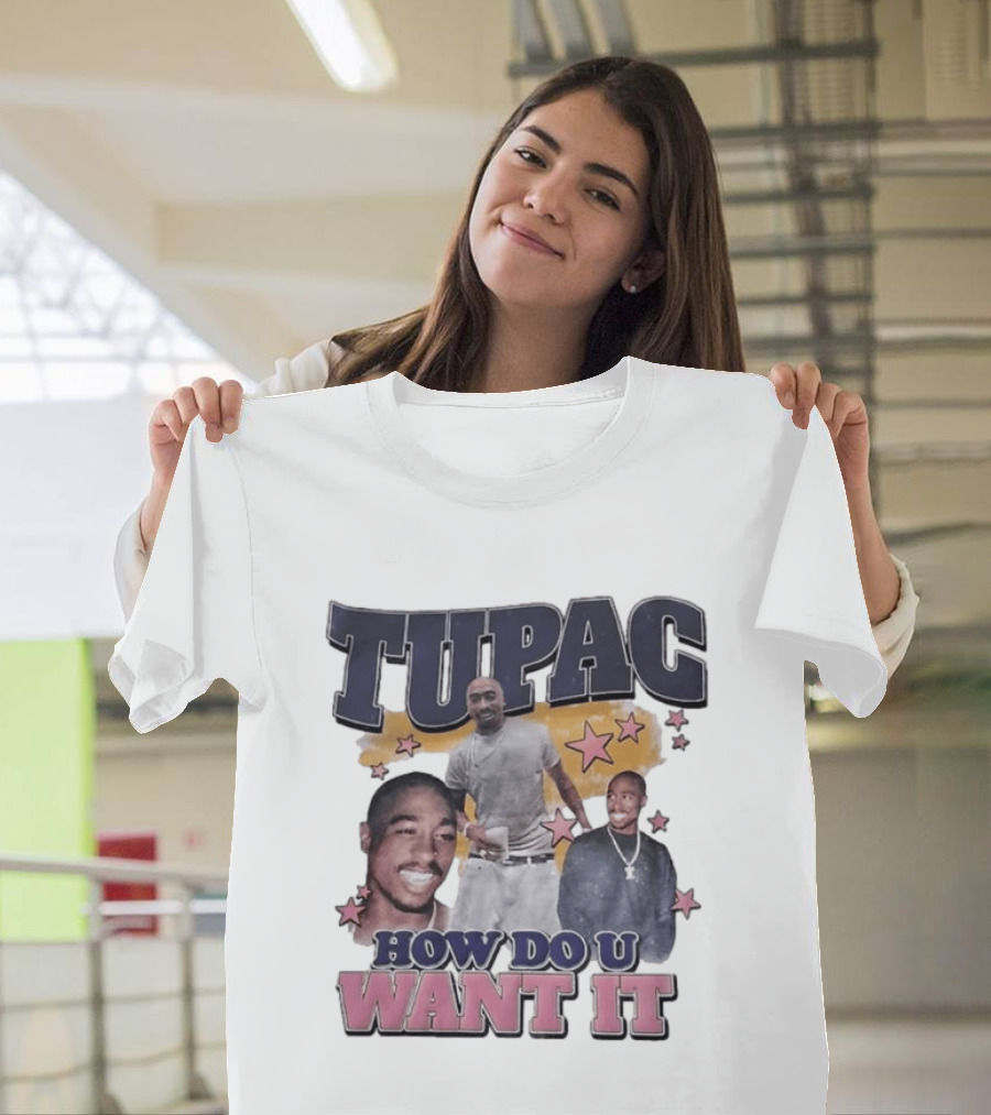 Tupac How Do U Want It Star T-Shirt