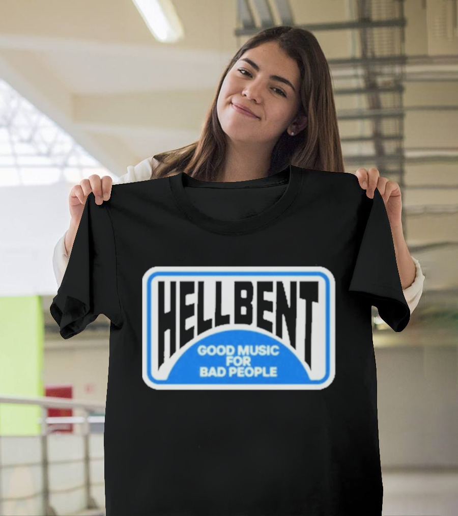 Hellbent Records Good Music For Bad People Blue Sign T-Shirt