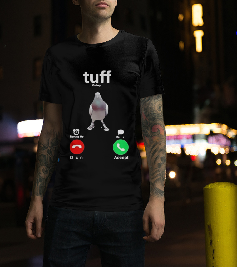 Tuff City Pigeon Call Screen Decline Accept T-Shirt