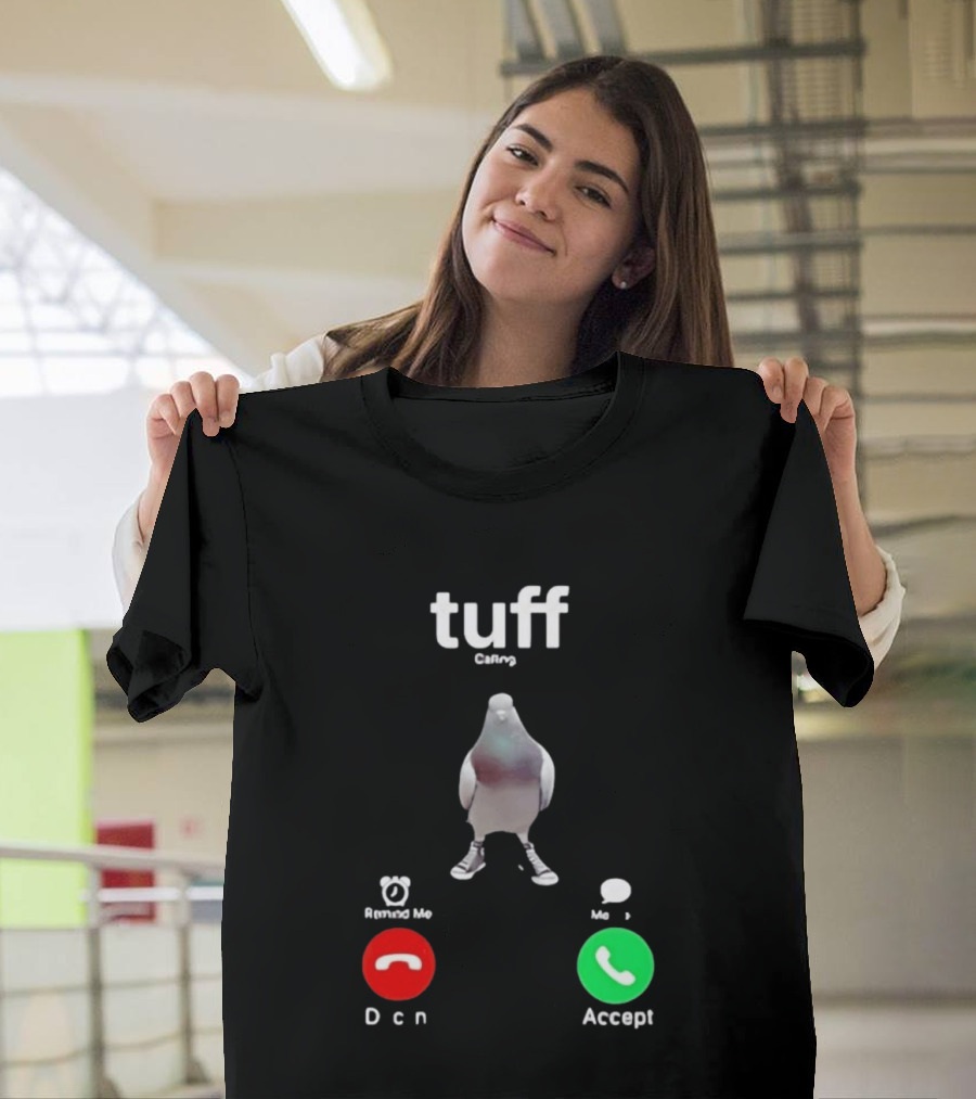 Tuff City Pigeon Call Screen Decline Accept T-Shirt