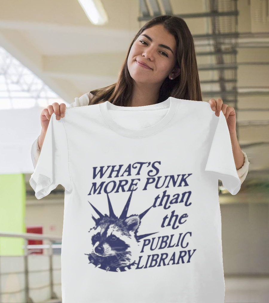 What's More Punk Than The Public Library Reading Raccoon T-Shirt