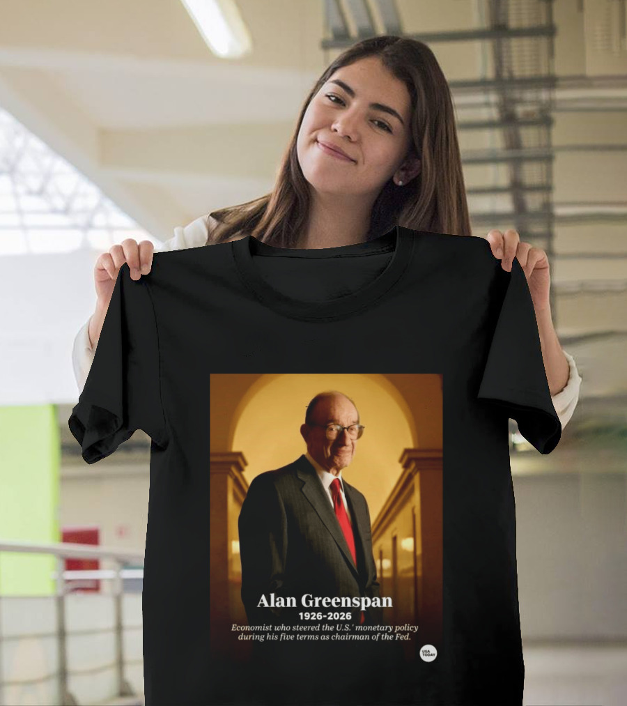Alan Greenspan 1926 2026 Economist Steered U.S. Monetary Policy Five Terms Fed Chairman USA Today T-Shirt