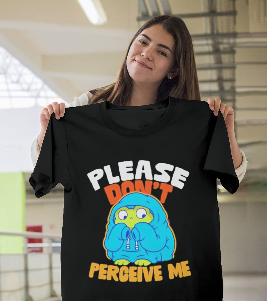 Please Don't Perceive Me Frog T-Shirt