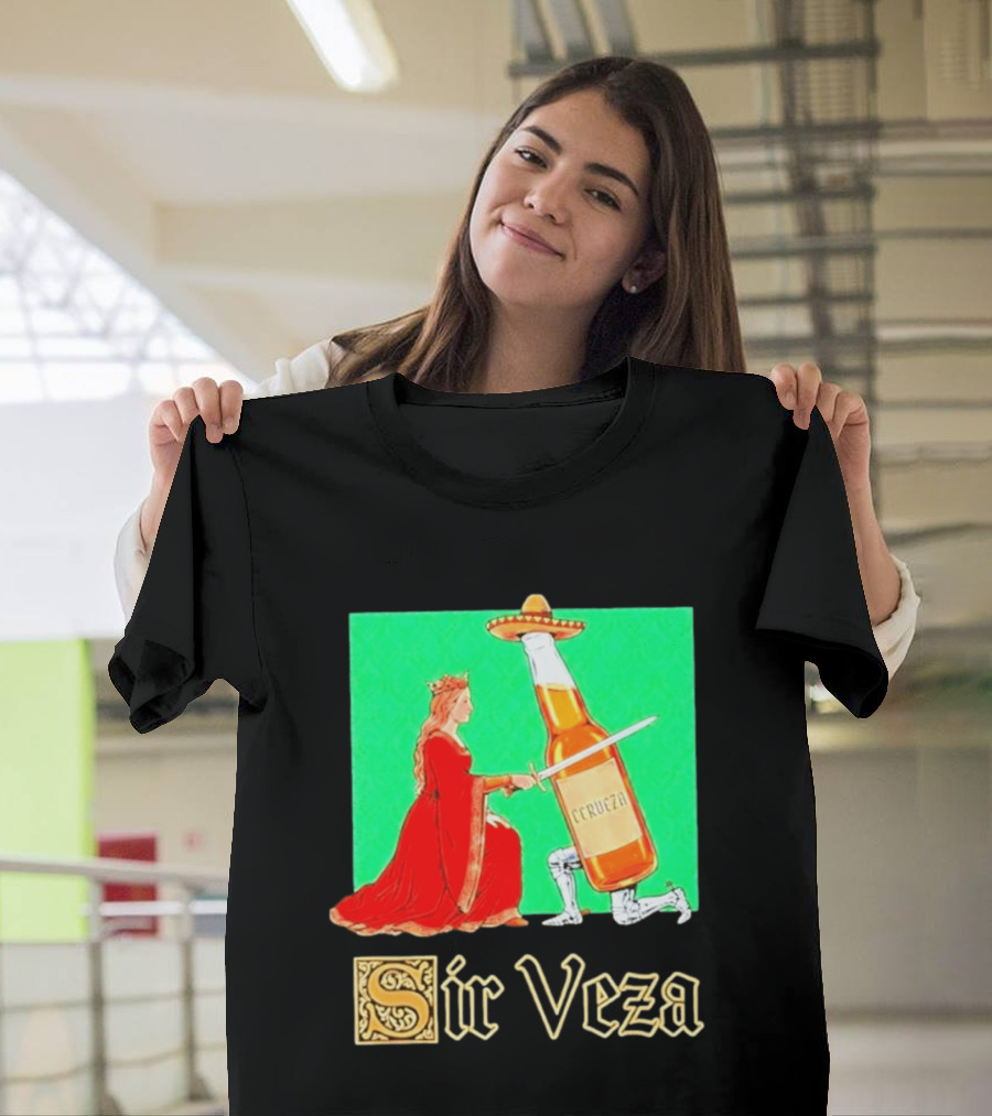 Sir Veza Cerveza Beer Bottle Knighted By Queen Sombrero T-Shirt