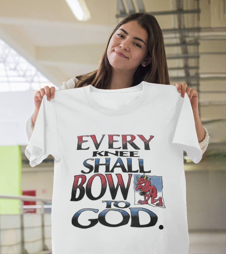 Every Knee Shall Bow To God Devil Image Boneyard Righteous T-Shirt