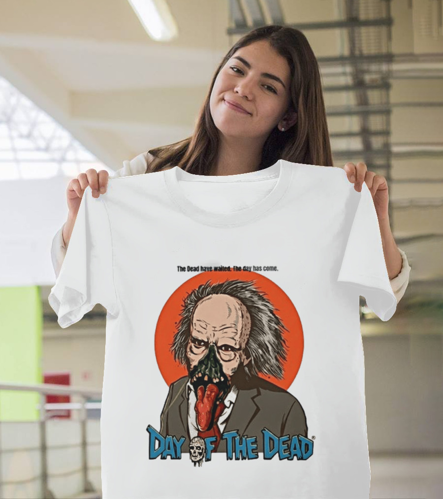 The Dead Have Waited The Day Has Come Dr Tongue Day Of The Dead T-Shirt