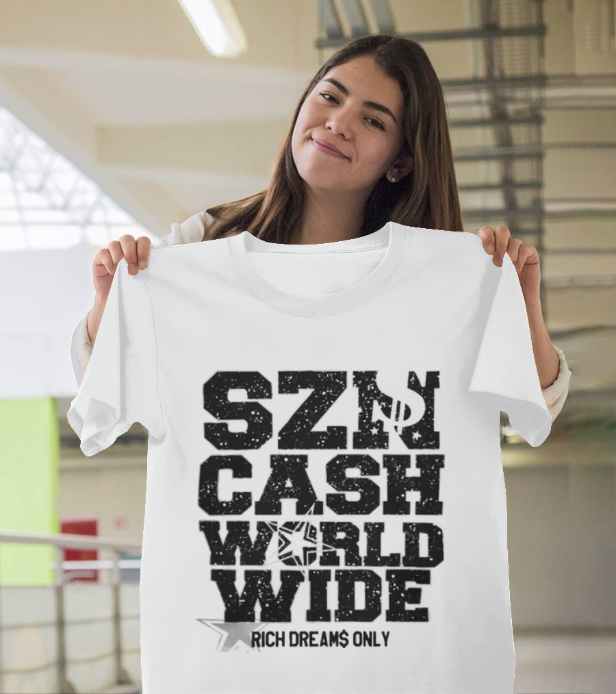 Rich Dreams Only SZN Cash Worldwide T-Shirt