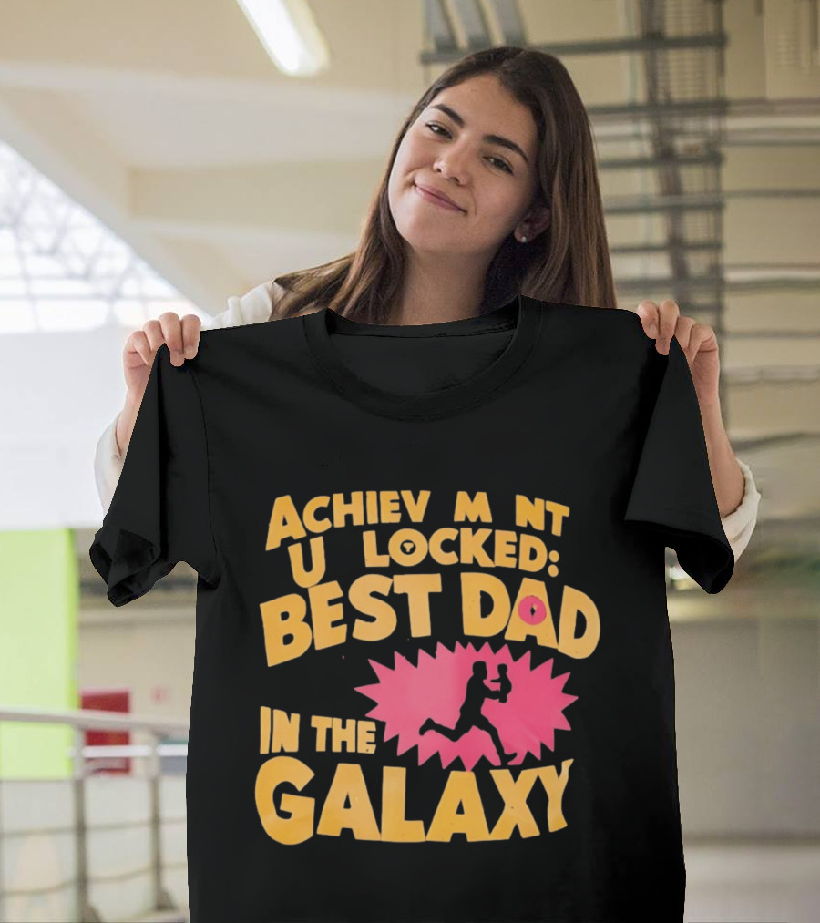 Achievement Unlocked Best Dad In The Galaxy Running With Child T-Shirt