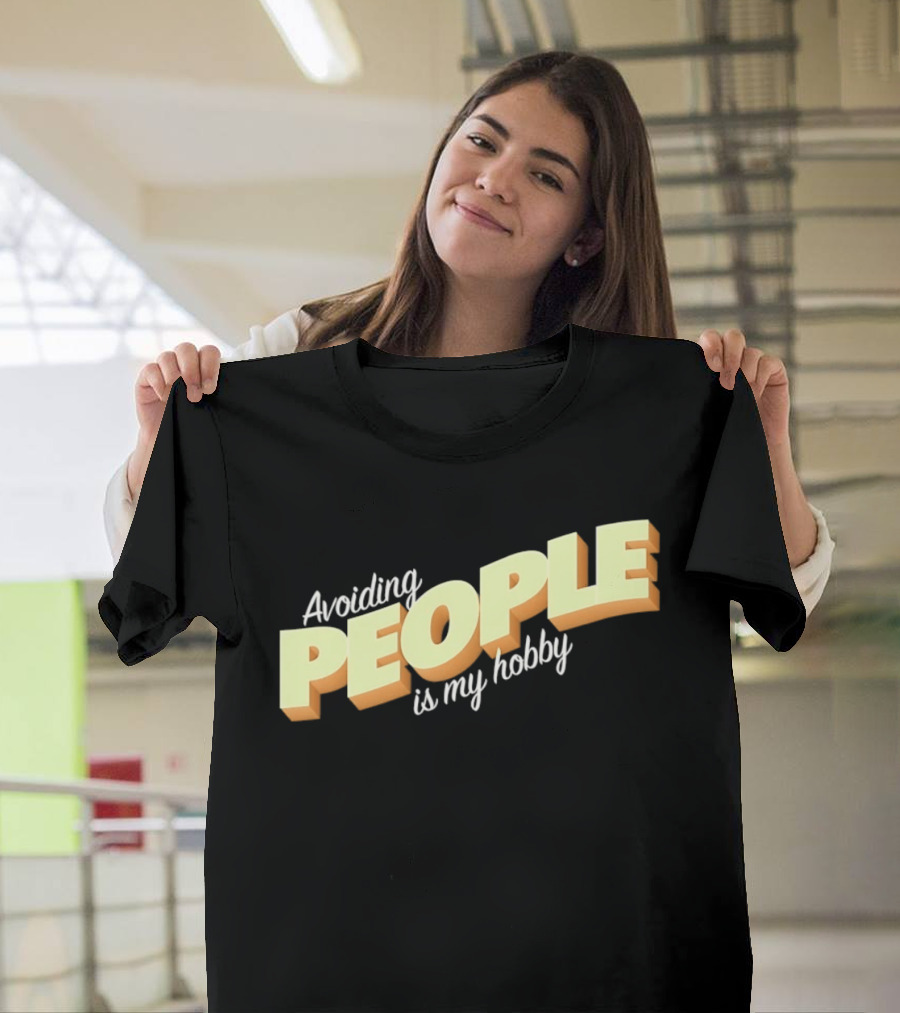 Avoiding People Is My Hobby Retro Bold Lettering T-Shirt