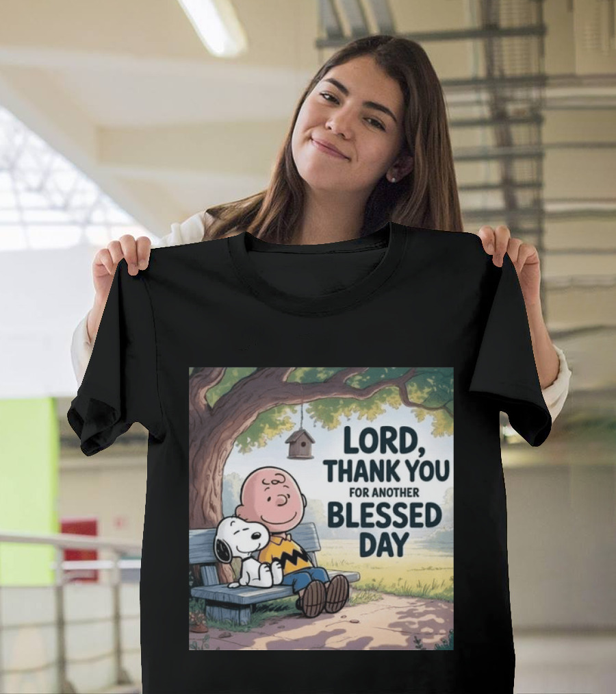 Charlie Brown Snoopy Lord Thank You For Another Blessed Day T-Shirt