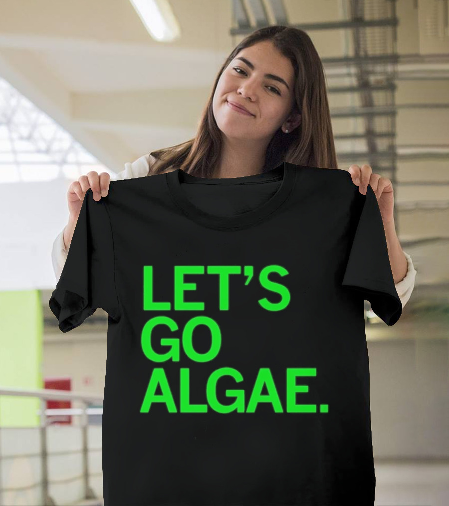 Let's Go Algae T-Shirt