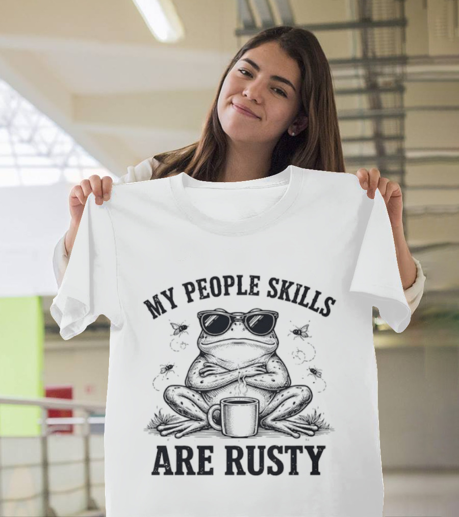 Frog With Sunglasses Coffee Cup My People Skills Are Rusty T-Shirt