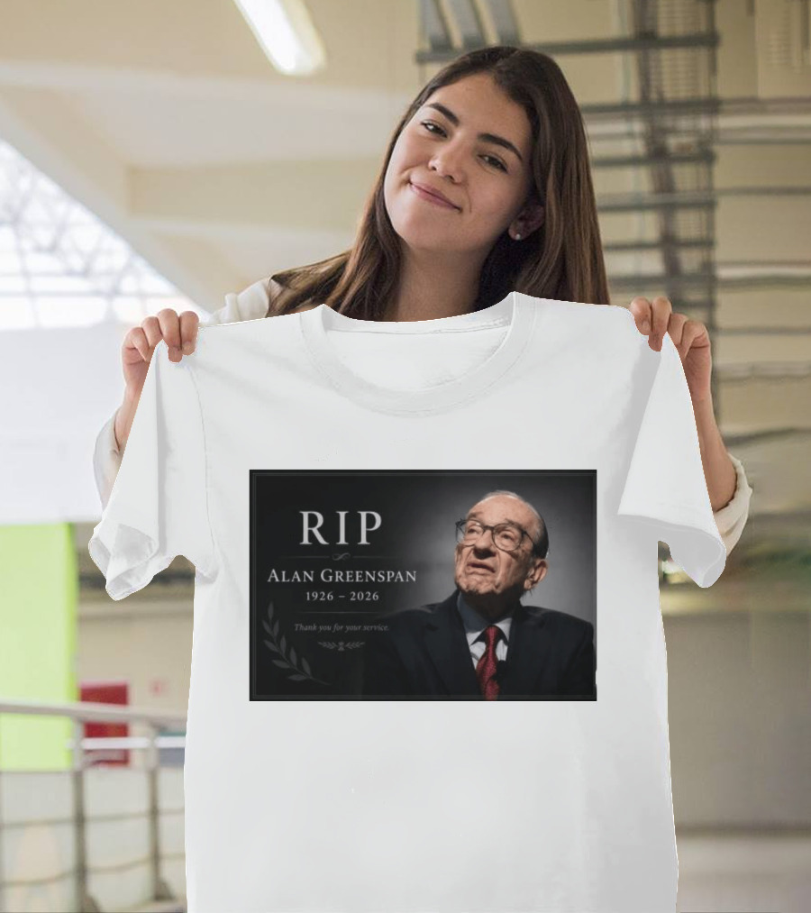 RIP Alan Greenspan 1926 2026 Thank You For Your Service Commemoration T-Shirt