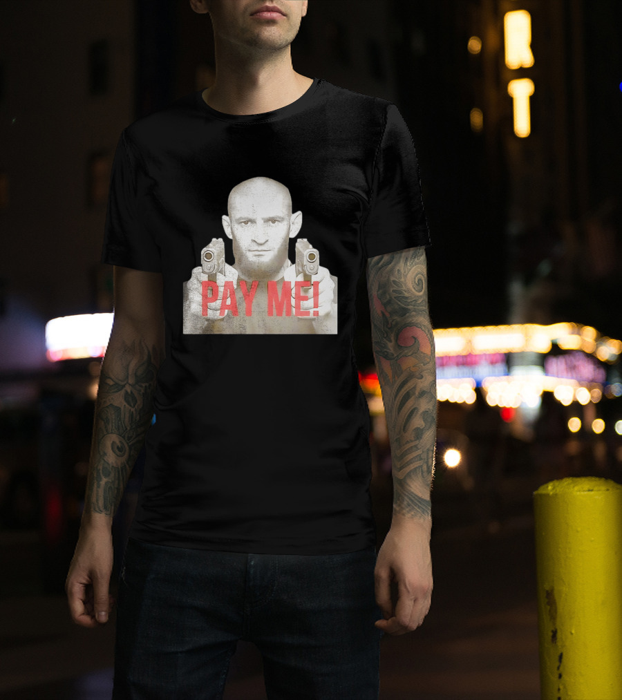 Khamzat Chimaev Pay Me Guns T-Shirt