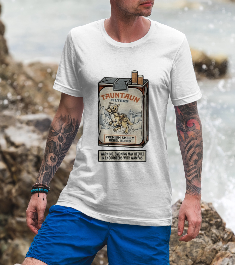 Tauntaun Filters Premium Smelly Rebel Blend Warning Smoking May Result In Encounters With Wampas T-Shirt
