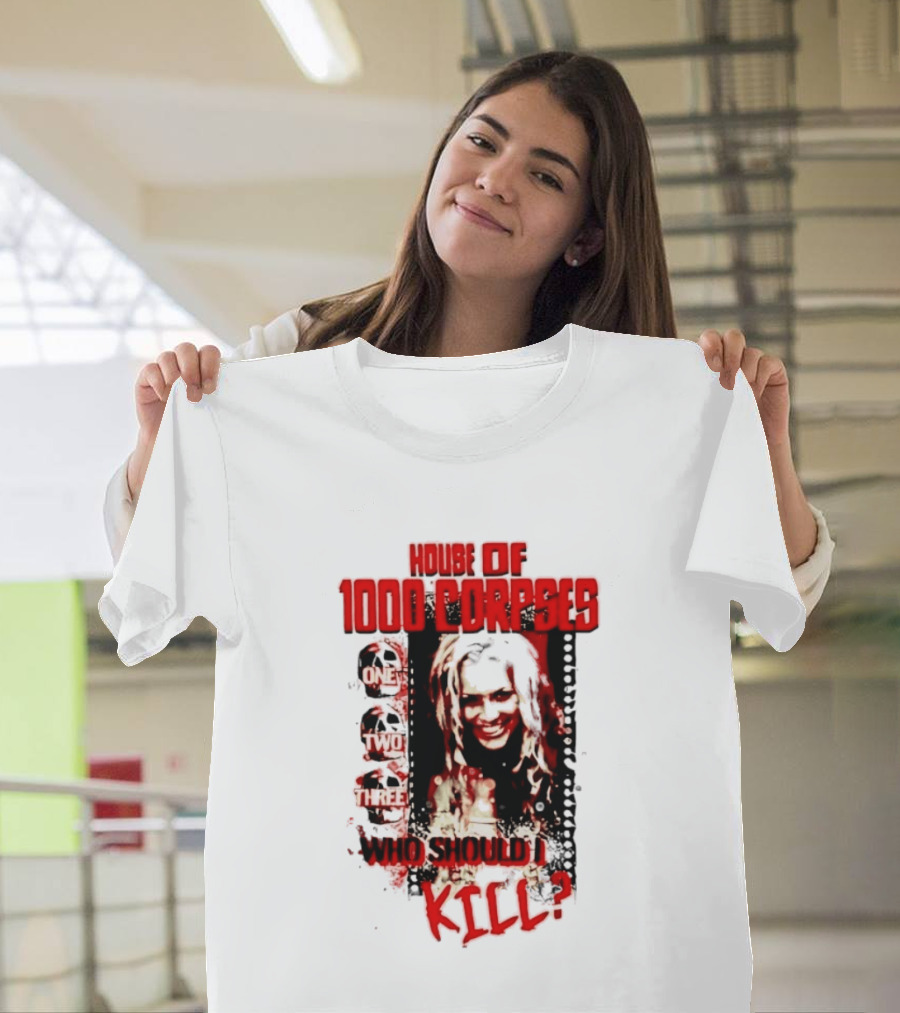House Of 1000 Corpses One Two Three Who Should I Kill T-Shirt