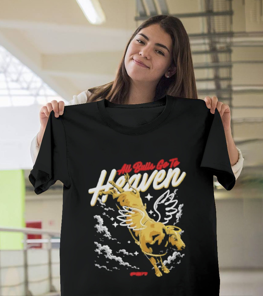 All Bulls Go To Heaven Pbr T-Shirt