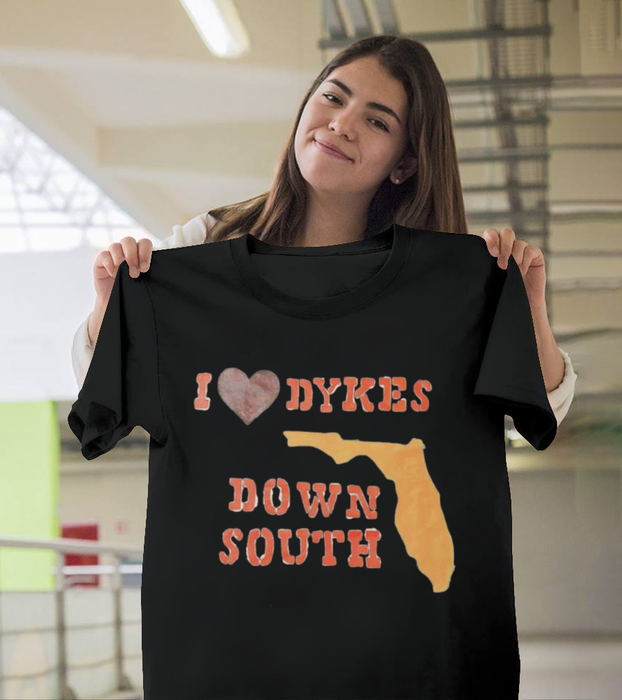 I Love Dykes Down South Florida Map T-Shirt