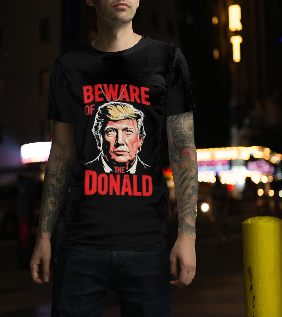 Beware Of The Donald Face T-Shirt