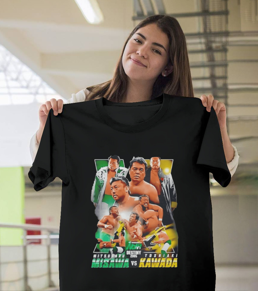 NOAH Destiny 2005 Mitsuharu Misawa Vs Toshiaki Kawada Wrestling Legends Match T-Shirt