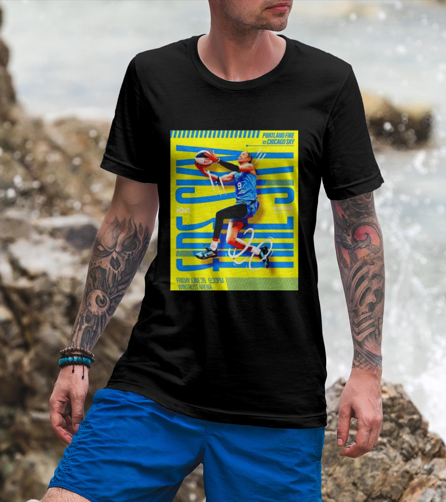 Friday June 26 630PM Wintrust Arena Portland Fire Vs Chicago Sky Basketball Event T-Shirt