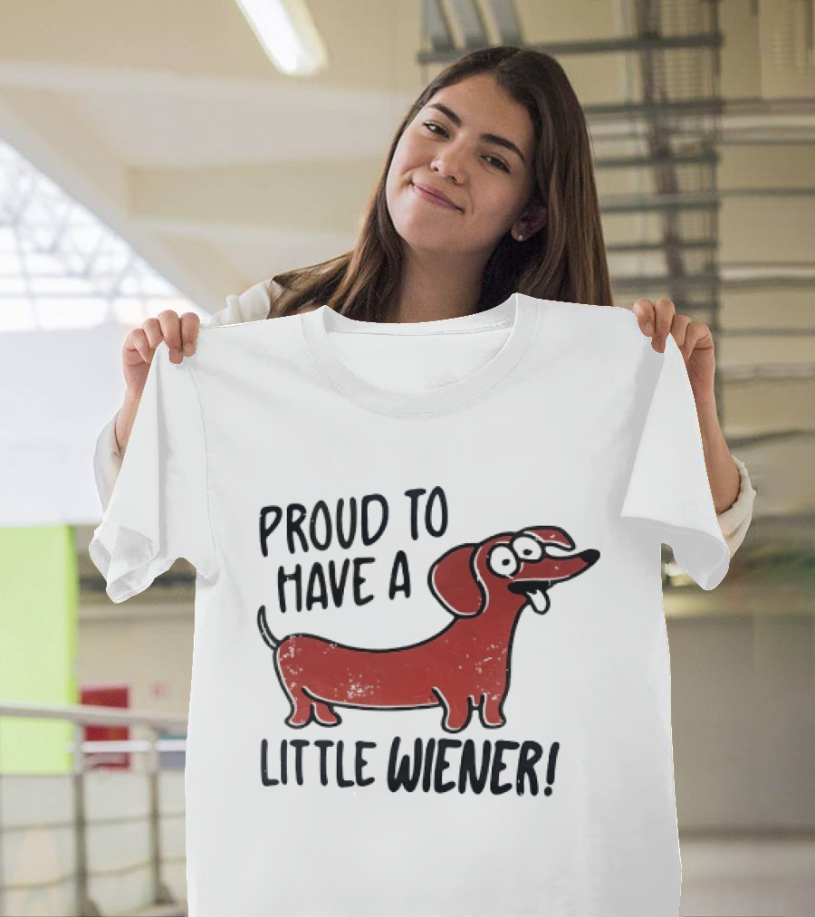 Proud To Have A Little Wiener Dachshund Dog Playful Cartoon T-Shirt
