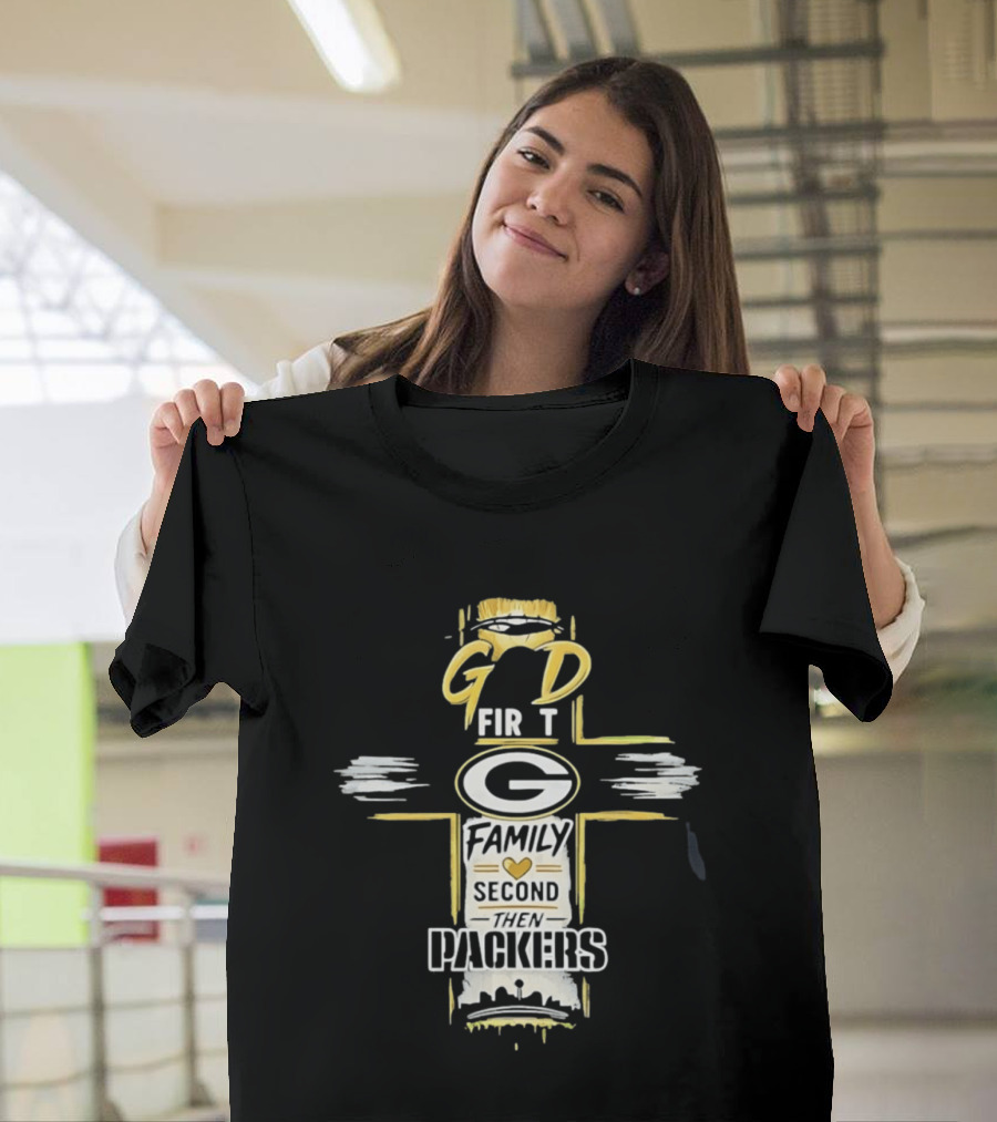 God First Family Second Then Packers Football Fan Priorities T-Shirt