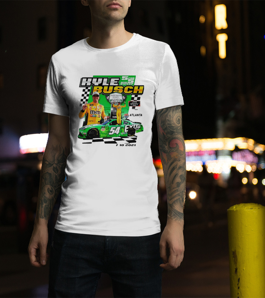 Kyle Busch 5 For 5 Win Sweep Credit Karma Money 250 Nascar Xfinity Atlanta 7 10 2021 T-Shirt