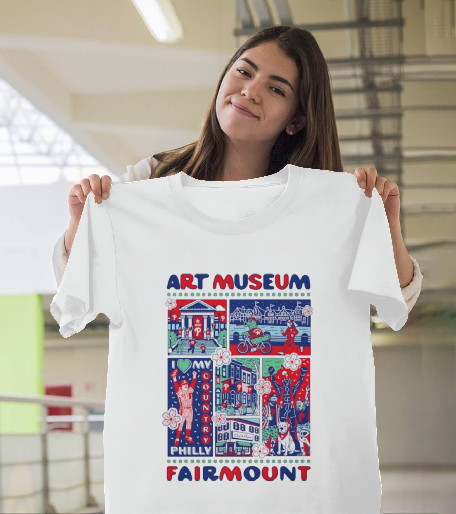 Philly Phanatic Art Museum Fairmount I Love My Country Philadelphia Phillies T-Shirt
