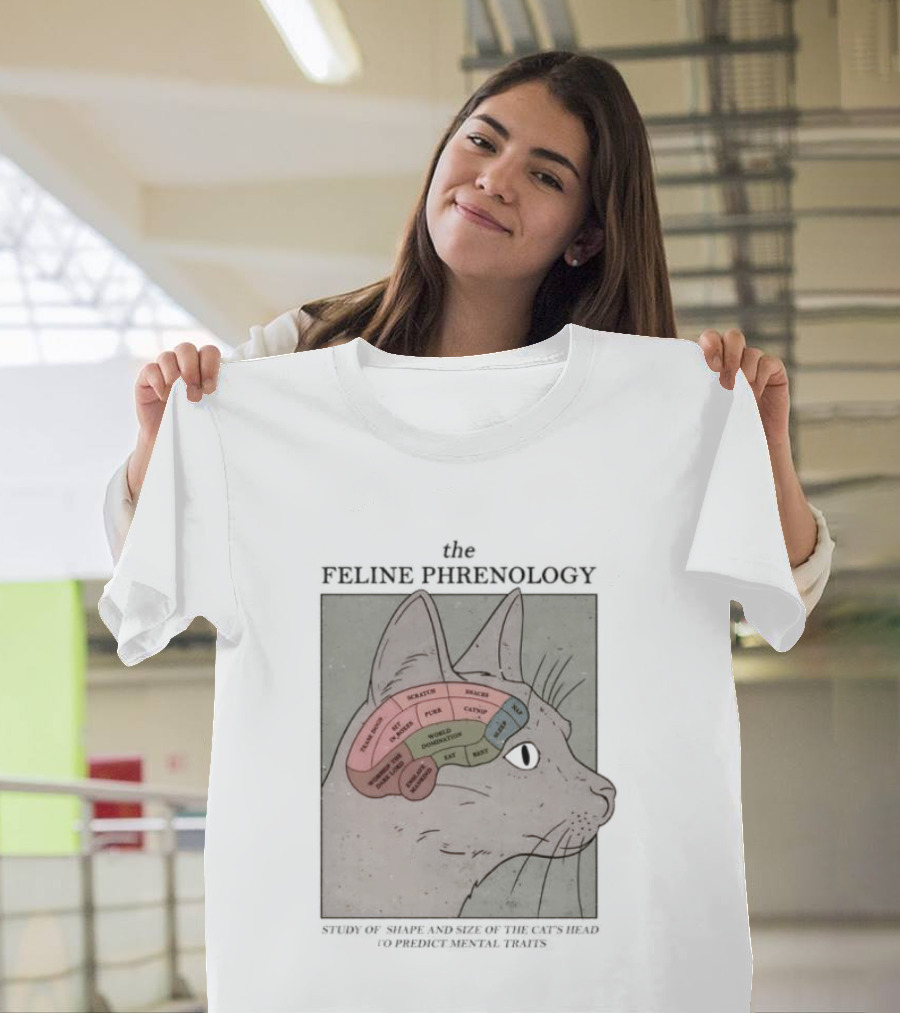 The Feline Phrenology Study Of Shape And Size Of The Cat's Head To Predict Behavior T-Shirt
