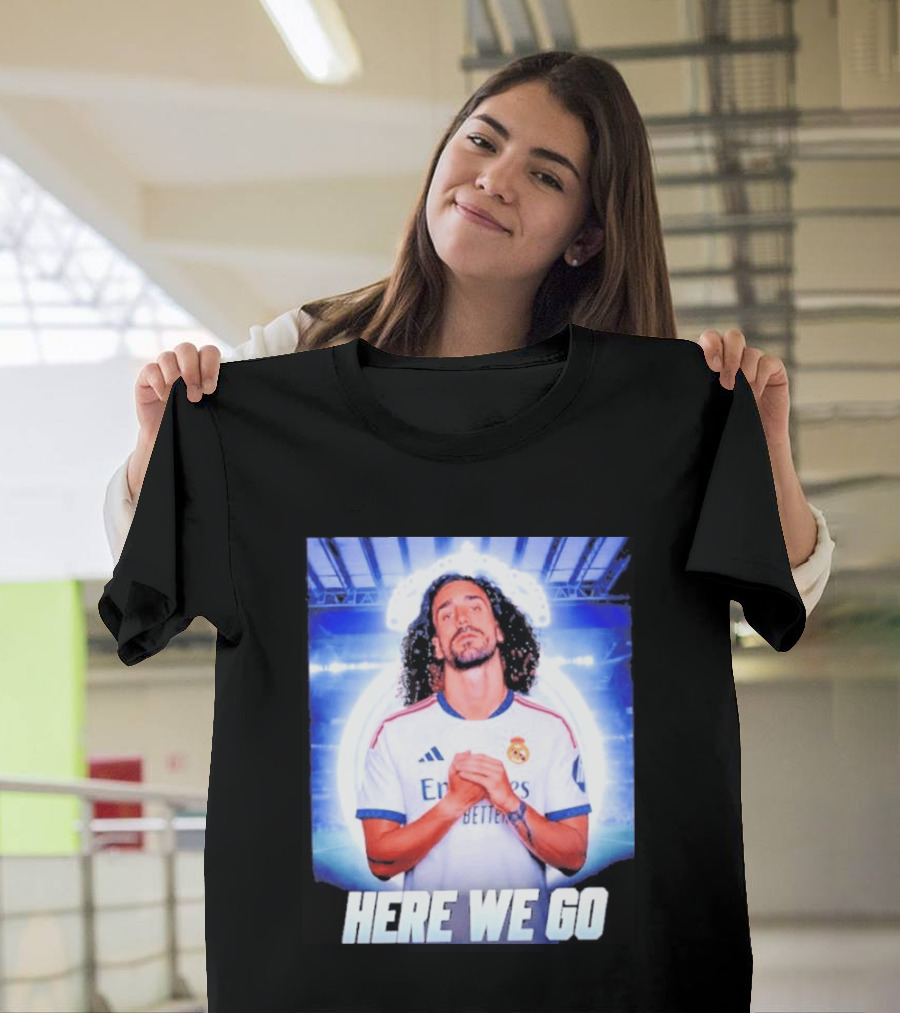 Real Madrid Transfer News Marc Cucurella Here We Go T-Shirt