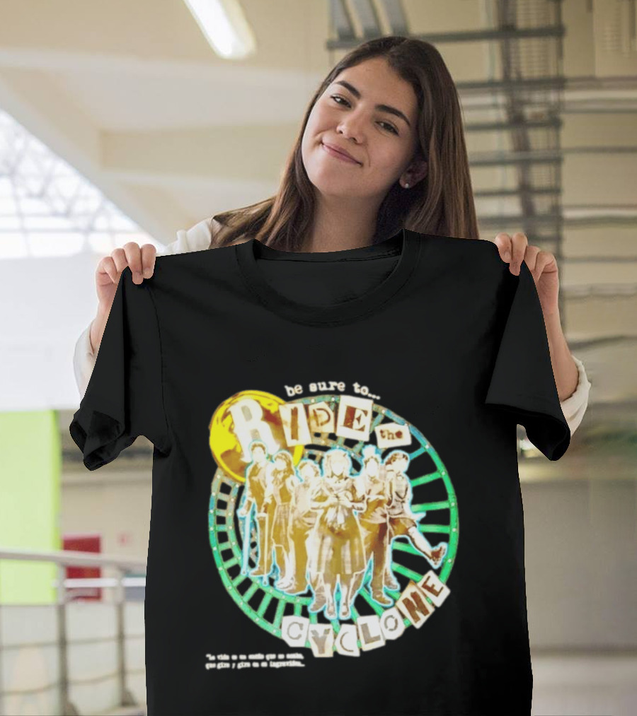 Be Sure To Ride The Cyclone Musical Cast T-Shirt