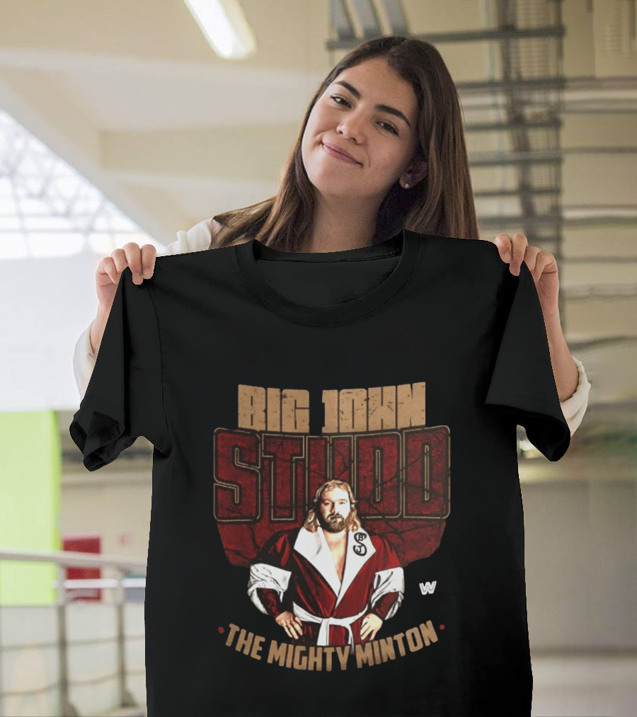 Big John Studd The Mighty Minton Wrestling Legend W T-Shirt