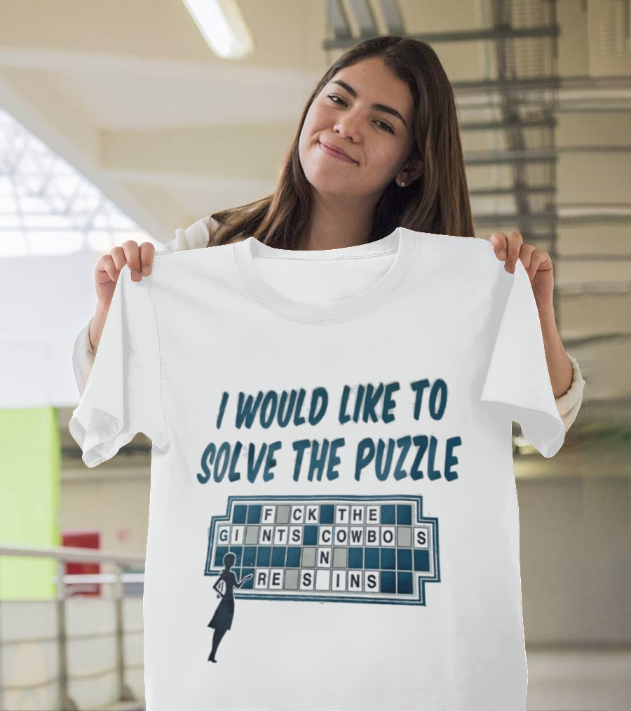 I Would Like To Solve The Puzzle Fck The Giants Cowboys On Reskins T-Shirt