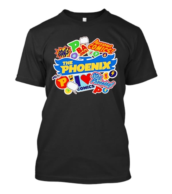 The Phoenix Awesome Comics Stay Phoenix I Love Comics Ba Jing Bang T-Shirt