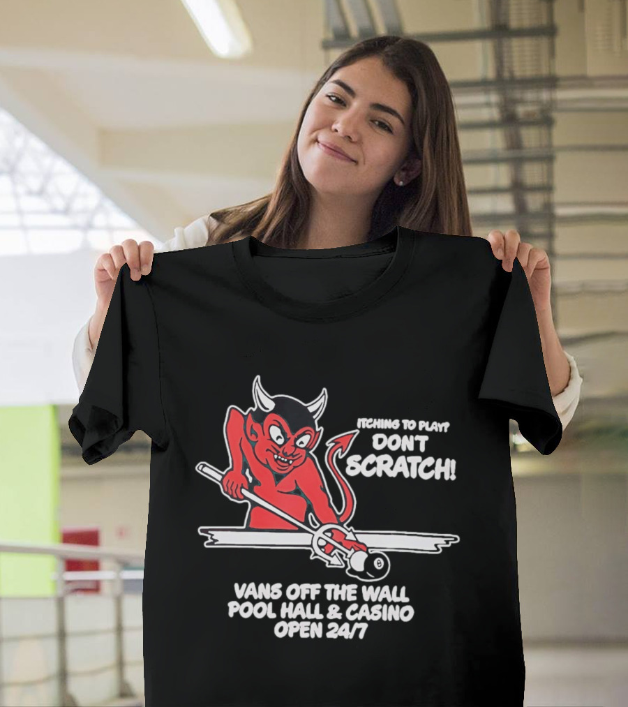 Vans Off The Wall Pool Hall & Casino Itching To Play Don't Scratch Open 24/7 T-Shirt