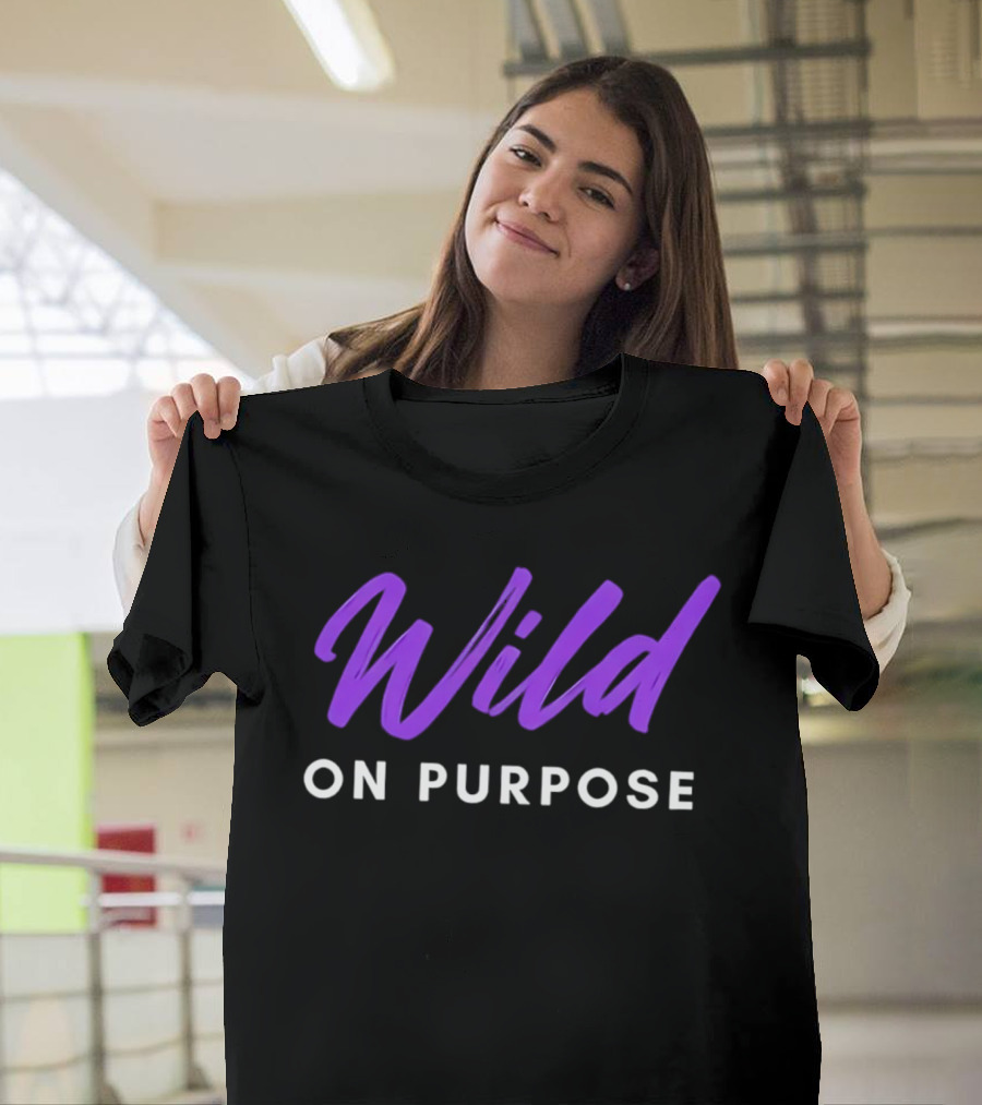 Wild On Purpose Vibrant Purple T-Shirt