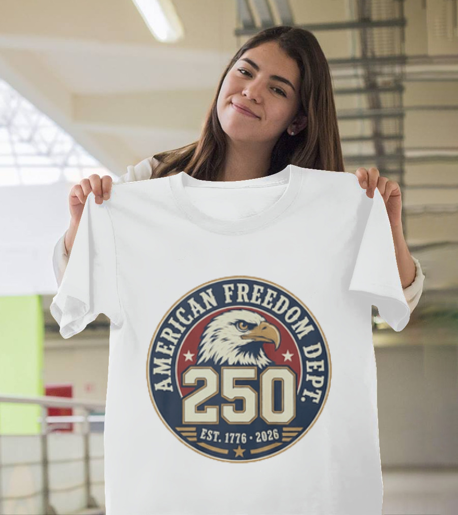 American Freedom Dept 250th Anniversary Est 1776 2026 Bald Eagle Stars T-Shirt