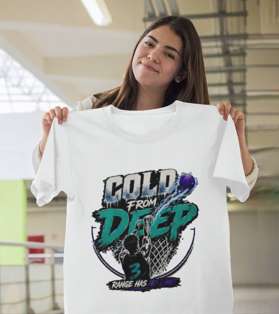 Cold From Deep Range Has No Limit Basketball 3 T-Shirt