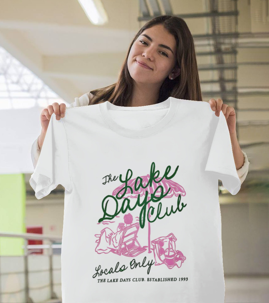 The Lake Days Club Locals Only Established 1999 Umbrella Chair Beach Pink T-Shirt