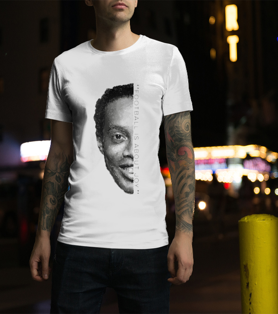 Ronaldinho Football Is About Joy T-Shirt