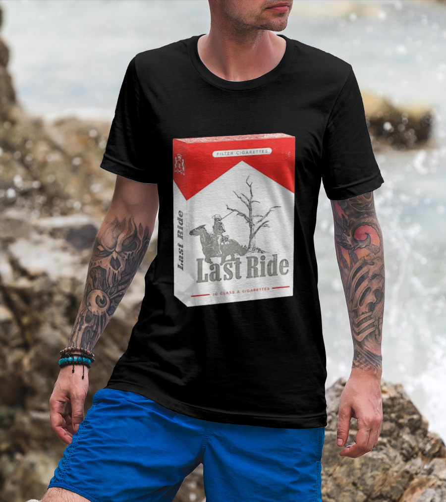 Last Ride Cowboy Dead Tree Filter Cigarettes 20 Class A T-Shirt