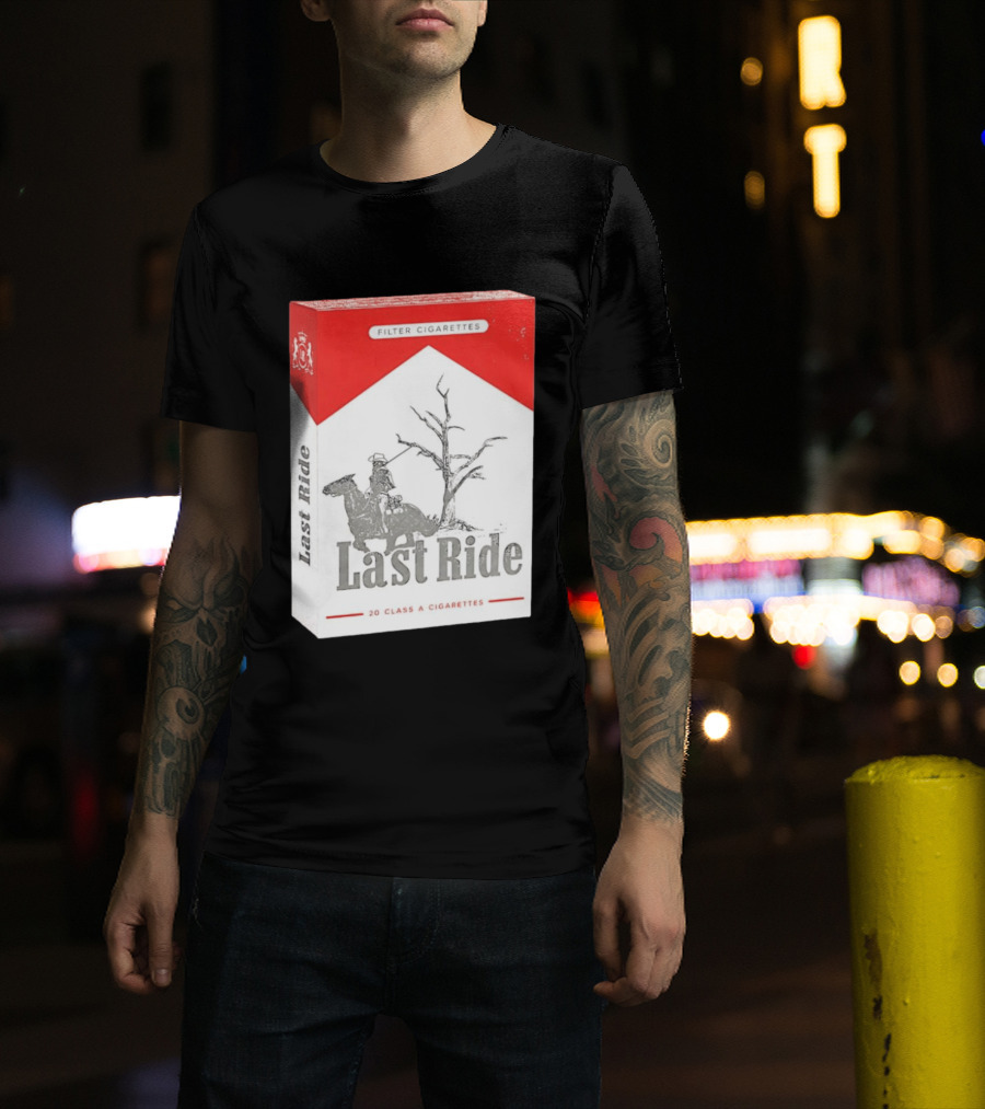 Last Ride Cowboy Dead Tree Filter Cigarettes 20 Class A T-Shirt