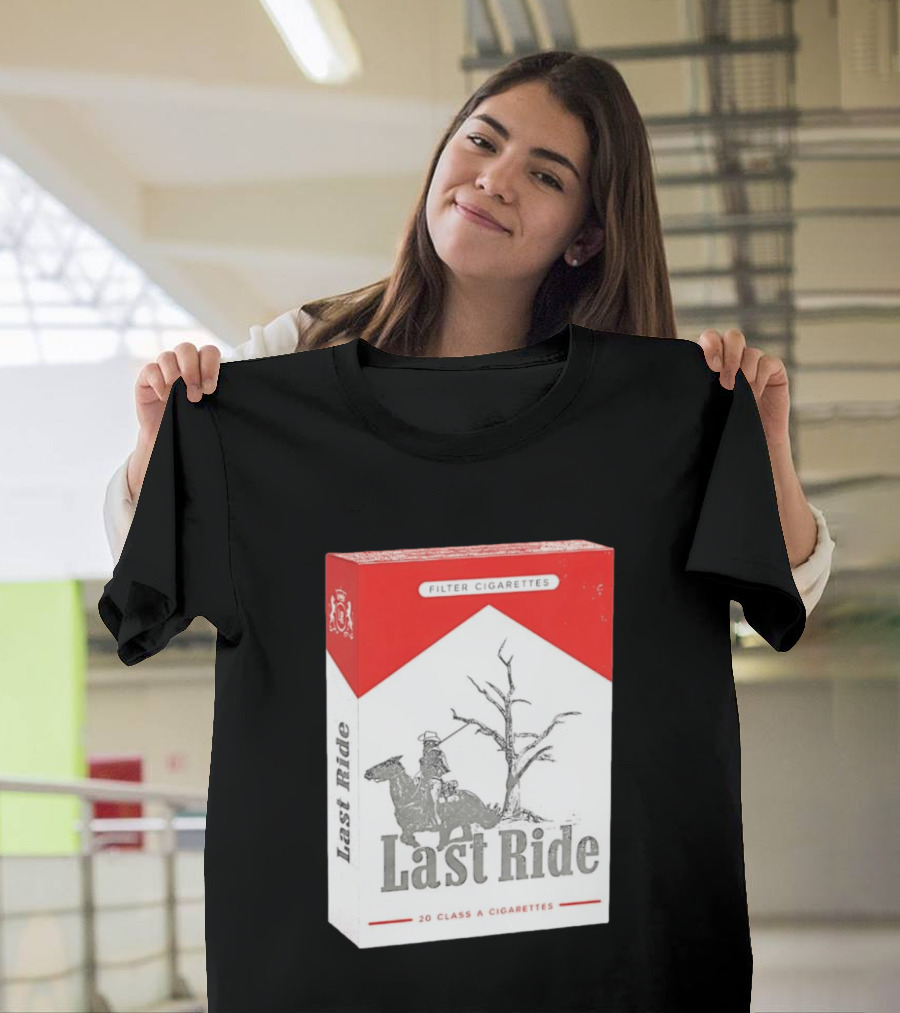 Last Ride Cowboy Dead Tree Filter Cigarettes 20 Class A T-Shirt