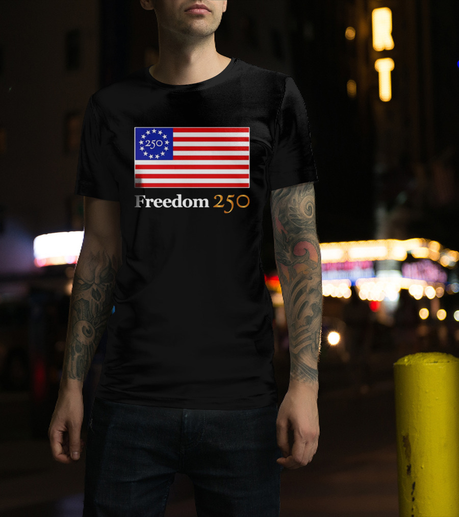 Freedom 250th Anniversary American Flag 4th Of July 2026 Celebration T-Shirt