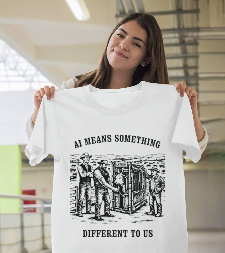 AI Means Something Different Cowboy Cattle Ranching Scene T-Shirt