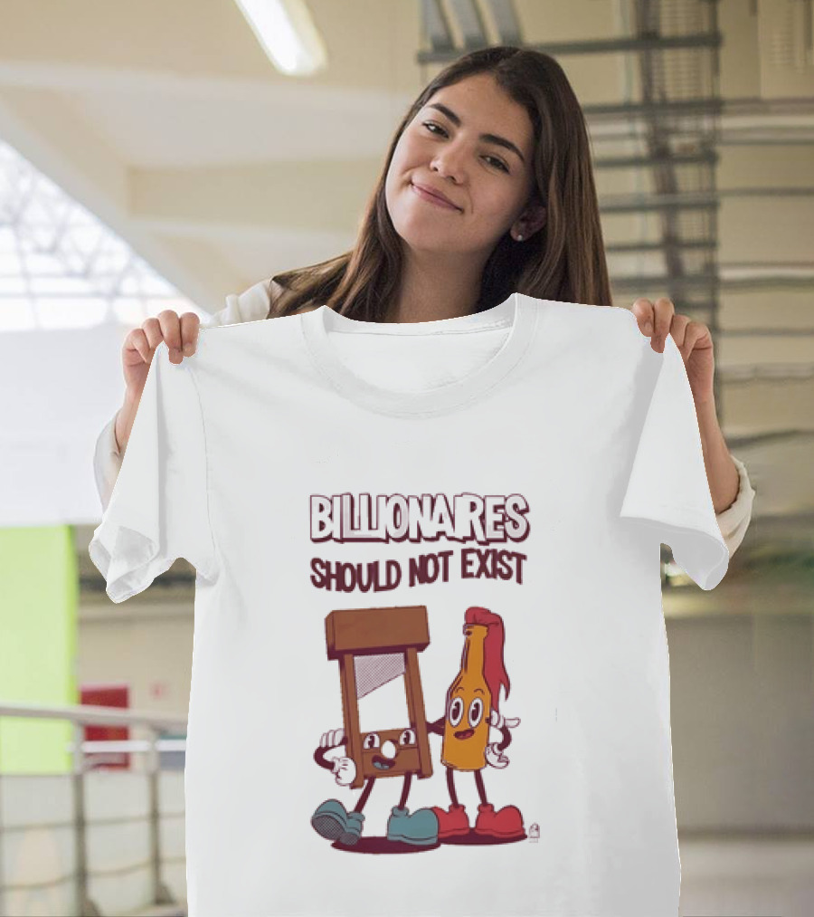 Billionaires Should Not Exist Cartoon Guillotine Molotov T-Shirt
