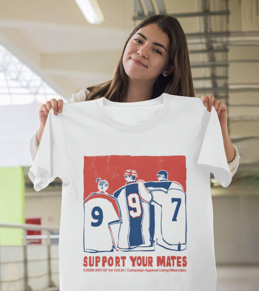CALM Campaign Against Living Miserably Support Your Mates Football 9 7 T-Shirt