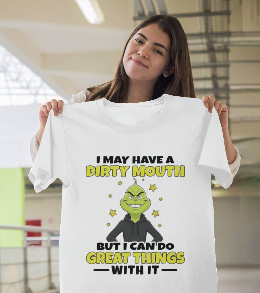 Grinch Dirty Mouth Great Things Character Humor T-Shirt