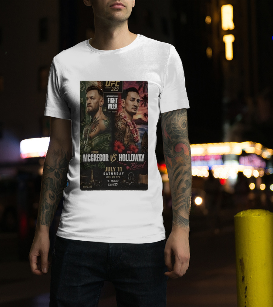 UFC 329 International Fight Week Conor McGregor Vs Max Holloway July 11 Las Vegas Live On PPV Arena 7 T-Shirt